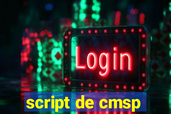 script de cmsp